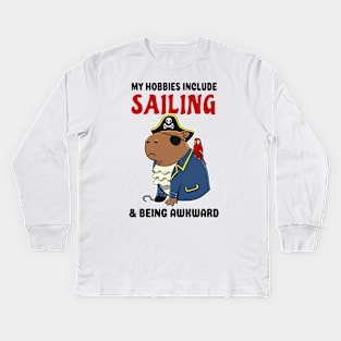 My hobbies include Sailing and being awkward Capybara Pirate Kids Long Sleeve T-Shirt